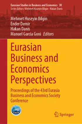 Bilgin / Demir / Danis |  Eurasian Business and Economics Perspectives | eBook | Sack Fachmedien