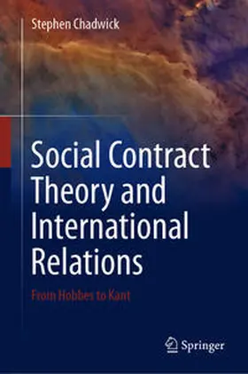 Chadwick |  Social Contract Theory and International Relations | eBook | Sack Fachmedien