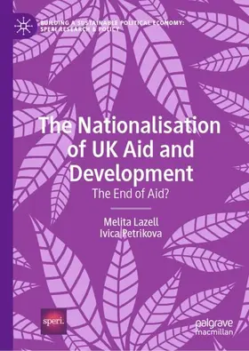 Petrikova / Lazell |  The Nationalisation of UK Aid and Development | Buch |  Sack Fachmedien