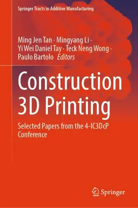 Tan / Li / Bartolo |  Construction 3D Printing | Buch |  Sack Fachmedien