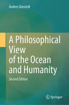 Omstedt |  A Philosophical View of the Ocean and Humanity | eBook | Sack Fachmedien