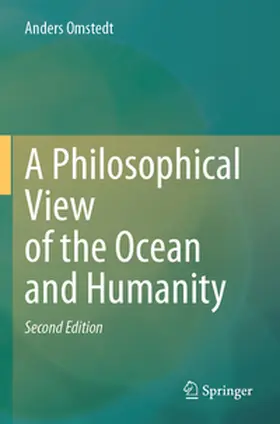 Omstedt |  A Philosophical View of the Ocean and Humanity | Buch |  Sack Fachmedien
