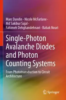 Dandin / McFarlane / Sajal |  Single-Photon Avalanche Diodes and Photon Counting Systems | Buch |  Sack Fachmedien