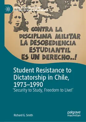 Smith | Student Resistance to Dictatorship in Chile, 1973-1990 | E-Book | www.sack.de