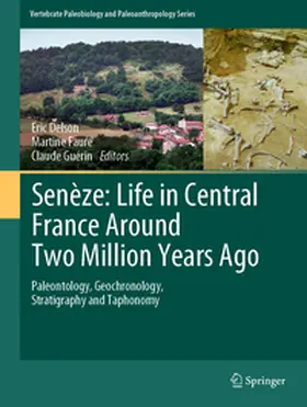 Delson / Guérin / Faure |  Senèze: Life in Central France Around Two Million Years Ago | Buch |  Sack Fachmedien