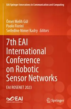 Gül / Fiorini / Kadry |  7th EAI International Conference on Robotic Sensor Networks | Buch |  Sack Fachmedien