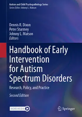 Dixon / Sturmey / Matson |  Handbook of Early Intervention for Autism Spectrum Disorders | eBook | Sack Fachmedien