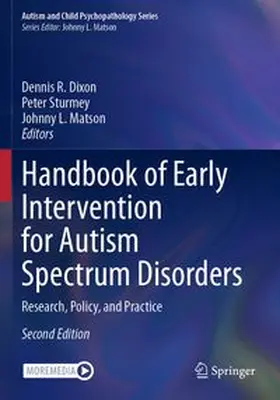 Dixon / Sturmey / Matson |  Handbook of Early Intervention for Autism Spectrum Disorders | Buch |  Sack Fachmedien