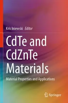Iniewski |  CdTe and CdZnTe Materials | Buch |  Sack Fachmedien