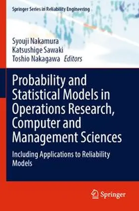 Nakamura / Sawaki / Nakagawa |  Probability and Statistical Models in Operations Research, Computer and Management Sciences | Buch |  Sack Fachmedien