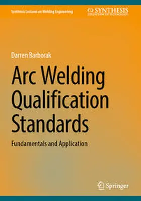Barborak | Arc Welding Qualification Standards | Buch | 978-3-031-64645-4 | www.sack.de