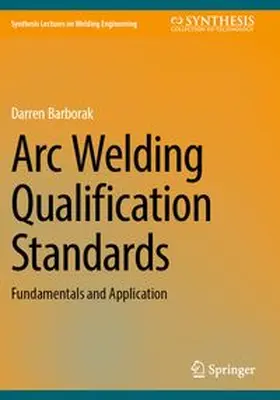 Barborak |  Arc Welding Qualification Standards | Buch |  Sack Fachmedien