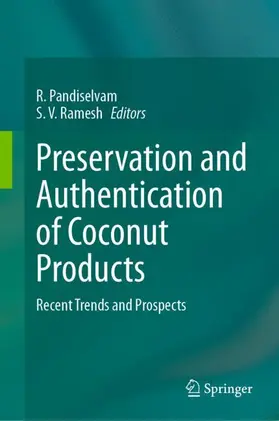 Pandiselvam / Ramesh |  Preservation and Authentication of Coconut Products | Buch |  Sack Fachmedien