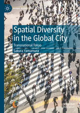 Yamamura |  Spatial Diversity in the Global City | eBook | Sack Fachmedien