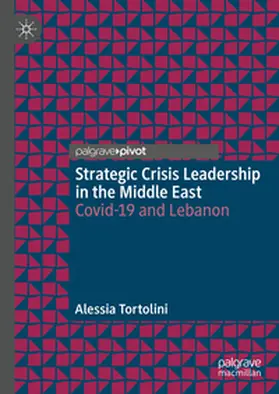 Tortolini | Strategic Crisis Leadership in the Middle East | E-Book | www.sack.de