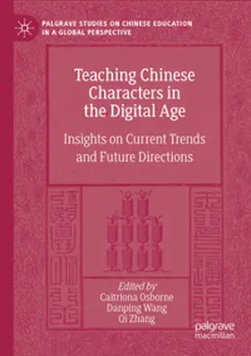 Osborne / Wang / Zhang |  Teaching Chinese Characters in the Digital Age | Buch |  Sack Fachmedien
