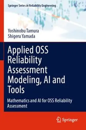 Tamura / Yamada |  Applied OSS Reliability Assessment Modeling, AI and Tools | Buch |  Sack Fachmedien