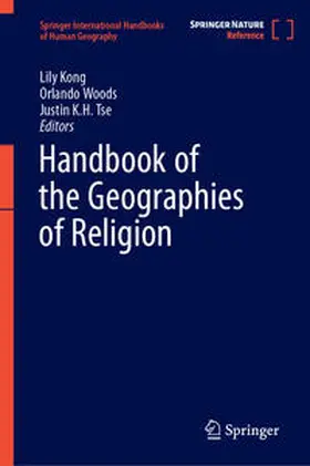 Kong / Tse / Woods |  Handbook of the Geographies of Religion | Buch |  Sack Fachmedien