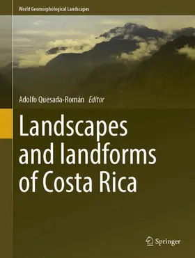 Quesada-Román |  Landscapes and Landforms of Costa Rica | Buch |  Sack Fachmedien