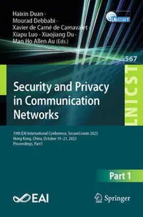 Duan / Debbabi / de Carné de Carnavalet |  Security and Privacy in Communication Networks | eBook | Sack Fachmedien