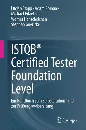 Stapp / Roman / Goericke |  ISTQB® Certified Tester Foundation Level | Buch |  Sack Fachmedien
