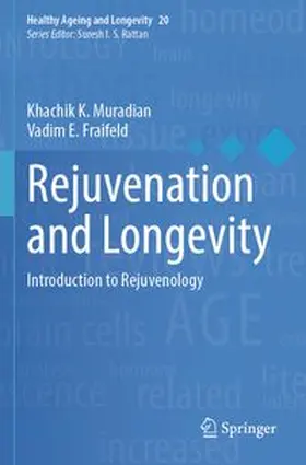 Muradian / Fraifeld |  Rejuvenation and Longevity | Buch |  Sack Fachmedien