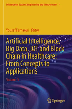 Farhaoui |  Artificial Intelligence, Big Data, IOT and Block Chain in Healthcare: From Concepts to Applications | Buch |  Sack Fachmedien
