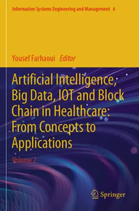 Farhaoui |  Artificial Intelligence, Big Data, IOT and Block Chain in Healthcare: From Concepts to Applications | Buch |  Sack Fachmedien