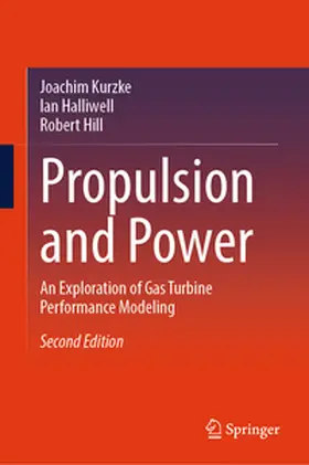 Kurzke / Hill / Halliwell |  Propulsion and Power | Buch |  Sack Fachmedien