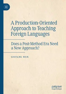 Wen |  A Production-Oriented Approach to Teaching Foreign Languages | eBook | Sack Fachmedien