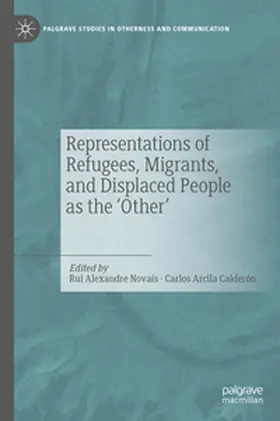 Novais / Arcila Calderón |  Representations of Refugees, Migrants, and Displaced People as the ‘Other’ | eBook | Sack Fachmedien