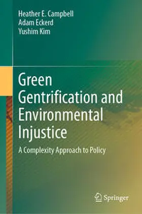 Campbell / Eckerd / Kim |  Green Gentrification and Environmental Injustice | eBook | Sack Fachmedien