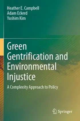 Campbell / Eckerd / Kim | Green Gentrification and Environmental Injustice | Buch | 978-3-031-65102-1 | www.sack.de