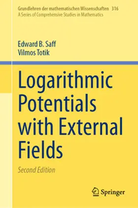 Saff / Totik |  Logarithmic Potentials with External Fields | eBook | Sack Fachmedien
