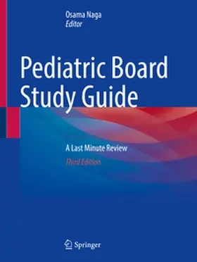Naga |  Pediatric Board Study Guide | Buch |  Sack Fachmedien