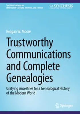 Moore |  Trustworthy Communications and Complete Genealogies | Buch |  Sack Fachmedien