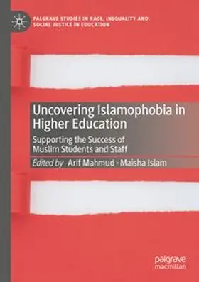 Mahmud / Islam | Uncovering Islamophobia in Higher Education | Buch | 978-3-031-65255-4 | www.sack.de