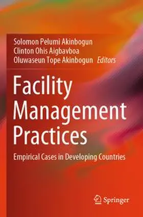 Akinbogun / Aigbavboa | Facility Management Practices | Buch | 978-3-031-65323-0 | www.sack.de