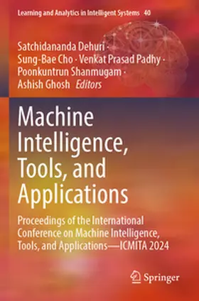 Dehuri / Cho / Padhy |  Machine Intelligence, Tools, and Applications | Buch |  Sack Fachmedien