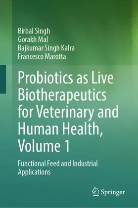 Singh / Mal / Kalra |  Probiotics as Live Biotherapeutics for Veterinary and Human Health, Volume 1 | Buch |  Sack Fachmedien