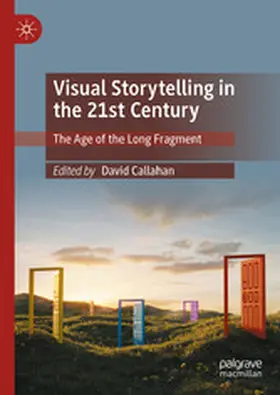 Callahan |  Visual Storytelling in the 21st Century | eBook | Sack Fachmedien