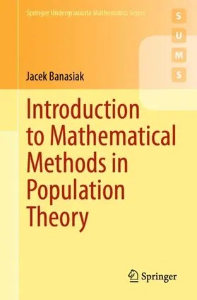 Banasiak |  Introduction to Mathematical Methods in Population Theory | Buch |  Sack Fachmedien