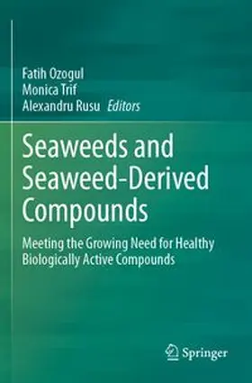 Ozogul / Trif / Rusu |  Seaweeds and Seaweed-Derived Compounds | Buch |  Sack Fachmedien