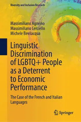 Agovino / Bevilacqua / Cerciello |  Linguistic Discrimination of LGBTQ+ People as a Deterrent to Economic Performance | Buch |  Sack Fachmedien