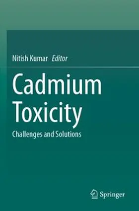 Kumar |  Cadmium Toxicity | Buch |  Sack Fachmedien