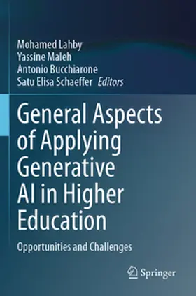 Lahby / Maleh / Bucchiarone |  General Aspects of Applying Generative AI in Higher Education | Buch |  Sack Fachmedien