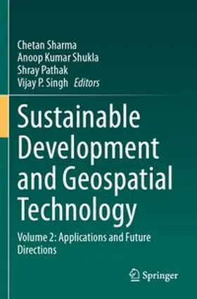Sharma / Shukla / Pathak | Sustainable Development and Geospatial Technology | Buch | 978-3-031-65705-4 | www.sack.de