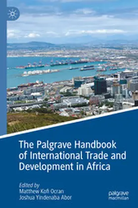 Ocran / Abor |  The Palgrave Handbook of International Trade and Development in Africa | eBook | Sack Fachmedien
