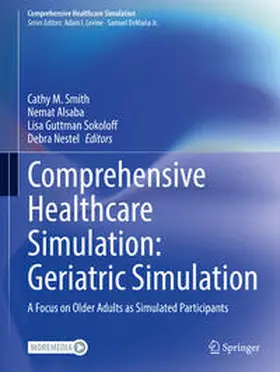 Smith / Alsaba / Sokoloff |  Comprehensive Healthcare Simulation: Geriatric Simulation | eBook | Sack Fachmedien