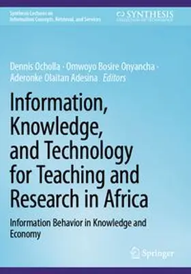 Ocholla / Onyancha / Adesina |  Information, Knowledge, and Technology for Teaching and Research in Africa | Buch |  Sack Fachmedien